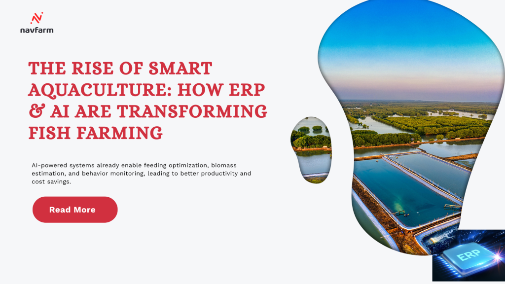 The Rise of Smart Aquaculture: How ERP & AI Are Transforming Fish Farming