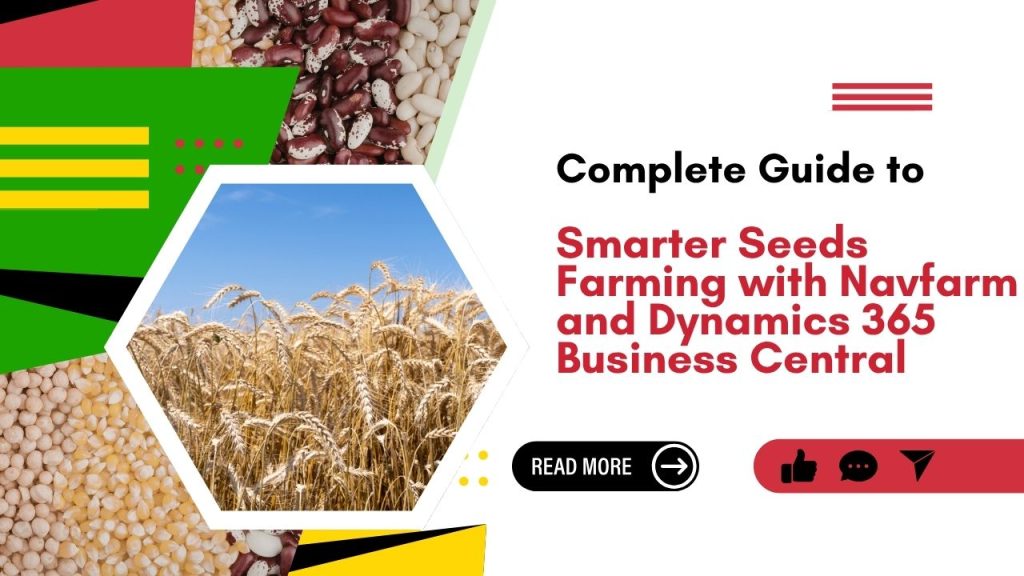 Smarter Seeds Farming with Navfarm and Dynamics 365 Business Central