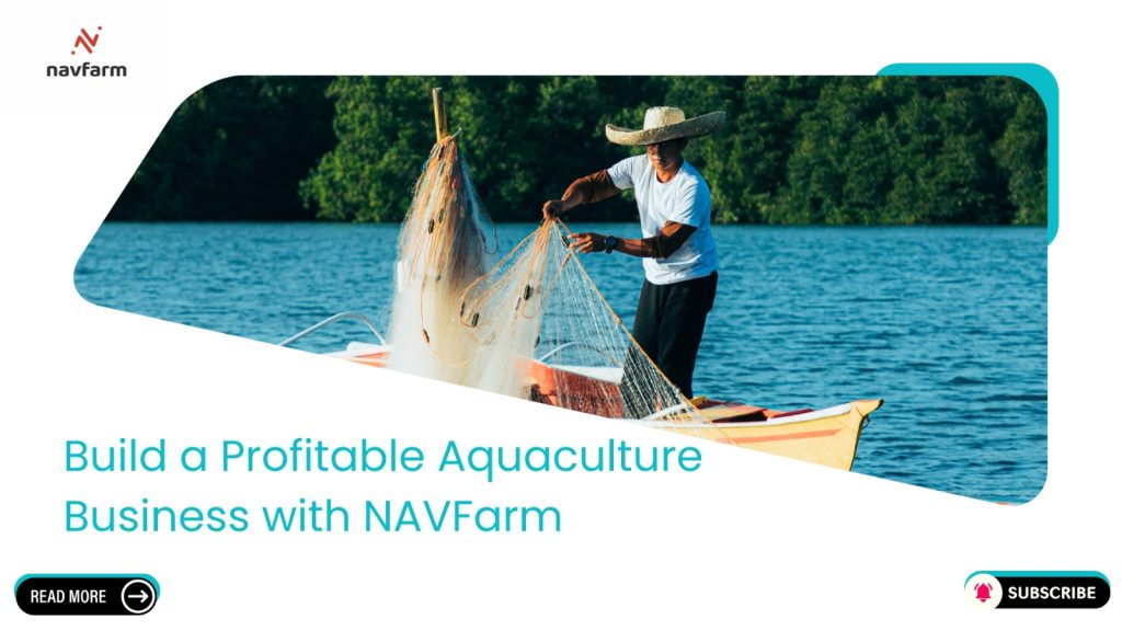 Build a Profitable Aquaculture Business with NAVFarm